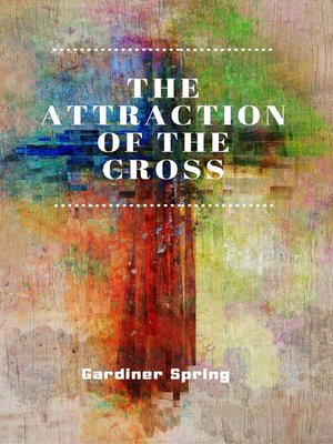 cover image of The Attraction of the Cross